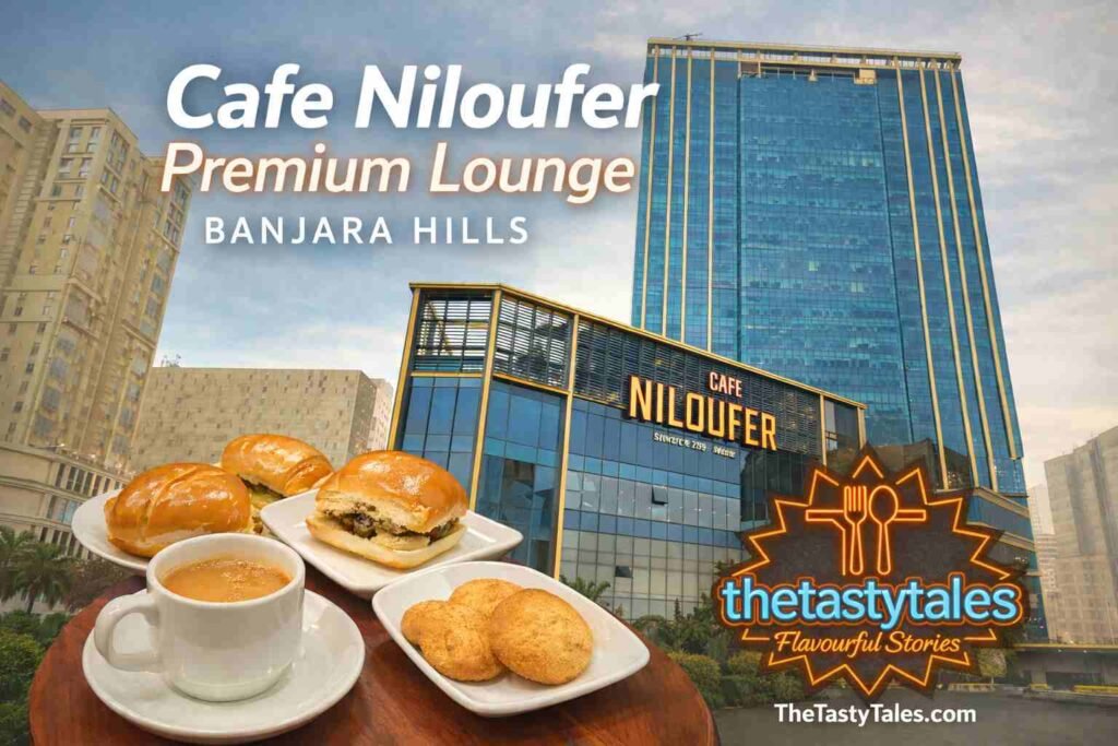 Cafe Niloufer Premium Lounge Banjara Hills featured image with Irani chai, Osmania biscuits and The Tasty Tales logo