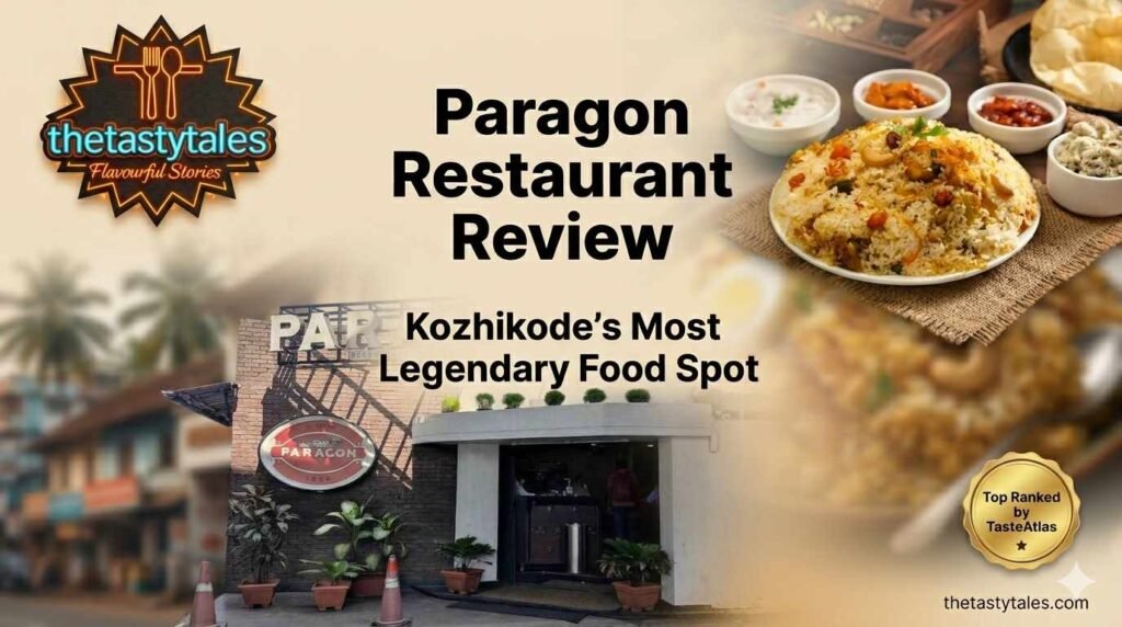 Paragon Restaurant Kozhikode banner with Malabar chicken biryani, restaurant exterior, logo and TasteAtlas ranking badge