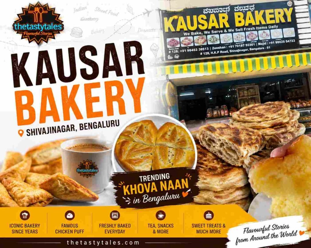 Featured image of Kausar Bakery Shivajinagar Bengaluru with trending Khova Naan, bakery snacks, chicken puffs, and The Tasty Tales logo